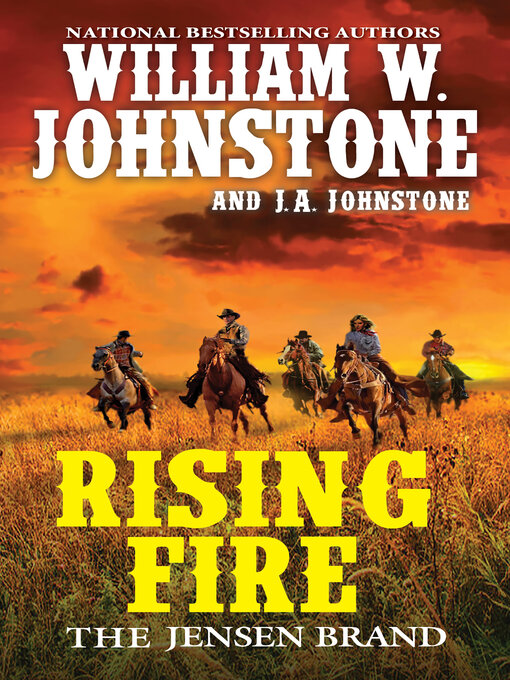 Title details for Rising Fire by William W. Johnstone - Available